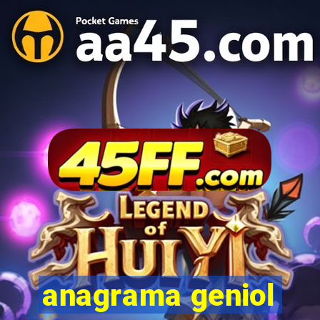anagrama geniol